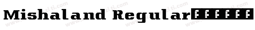 Mishaland Regular字体转换